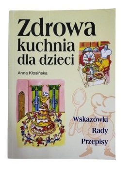 Zdrowa kuchnia dla dzieci Kłosińska