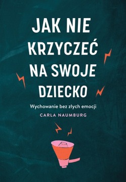 JAK NIE KRZYCZEĆ NA SWOJE DZIECKO
