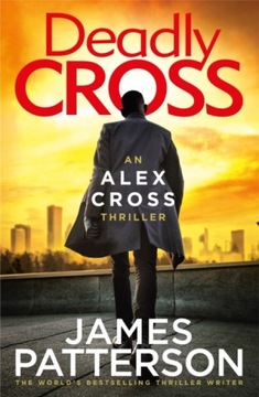 Deadly Cross: (Alex Cross 28) (2021) James Patterson eng.