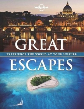 GREAT ESCAPES WIELKIE WYPRAWY LONELY PLANET TW