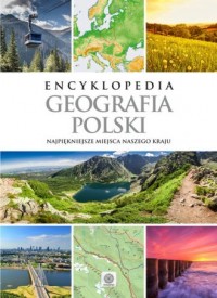 Encyklopedia Geografia Polski Praca zbiorowa