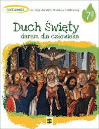 Religia 7 ŚWSTAN Ćwiczenie Duch Święty darem