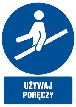 Używaj poręczy znak tabliczka PCV 10,5x14,8