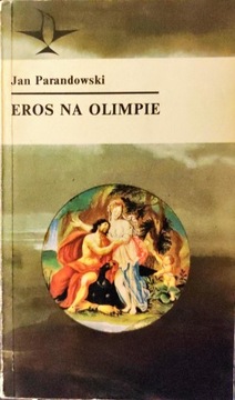 Eros na Olimpie - Parandowski