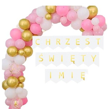 BALONY NA CHRZEST ŚWIĘTY STWÓRZ IMIĘ girlanda róż