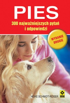 Pies. 300 najważniejszych pytań i odpowiedzi. W2