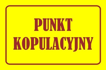 Nr.51 PUNKT KOPULACYJNY TABLICA OSTRZEGAWCZA