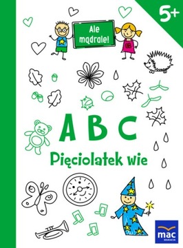 ALE MĄDRALE ABC Pięciolatek Wie Wydawnictwo MAC