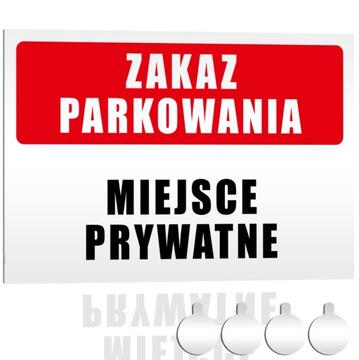 Tabliczka PCV ZAKAZ PARKOWANIA MIEJSCE PRYWATNE 30x20 Druk UV + przylepce