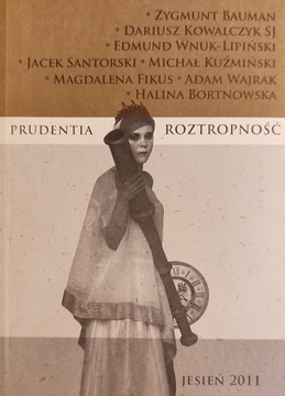 PRUDENTIA ROZTROPNOŚĆ - JESIEŃ 2011 PRACA ZBIOROWA