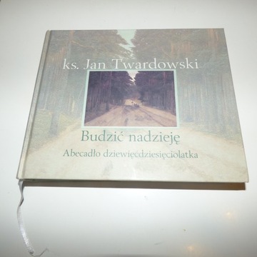 Budzić nadzieję ks.Jan Twardowski