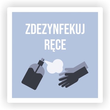 Naklejka na szybę lustro ZDEZYNFEKUJ RĘCE wodoodporna 10 cm