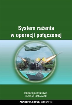 System rażenia w operacji połączonej wspar ogniowe