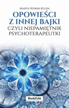 Ebook | Opowieści z innej bajki, czyli niepamiętnik psychoterapeutki - Mart