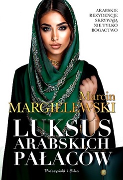 LUKSUS ARABSKICH PAŁACÓW