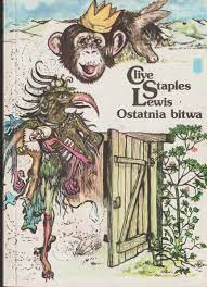Ostatnia bitwa C.S Lewis