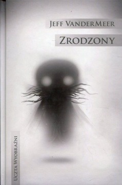 Zrodzony Jeff VanderMeer