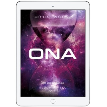 cykl Sługa Piasku -Tom II - ONA