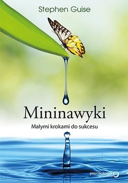 Mininawyki Małymi krokami do sukcesu Stephen Guise
