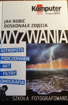 Komputer Świat Jak robić Doskonałe Zdjęcia + DVD