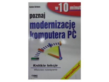 poznaj modernizację komputera PC w 10 minut