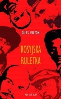 Rosyjska ruletka Giles Milton