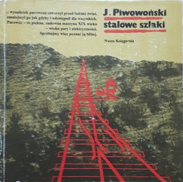 STALOWE SZLAKI - J. PIWOWOŃSKI