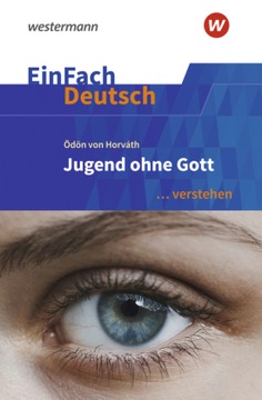 EinFach Deutsch ... verstehen: Ödön von Horváth: Jugend ohne Gott (2023)