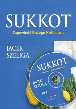 Sukkot. Zapowiedź Bożego Królestwa - MP3