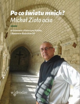 Po co światu mnich? (twarda oprawa)