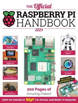 The Official Raspberry Pi Handbook: Astounding projects with Raspberry Pi
