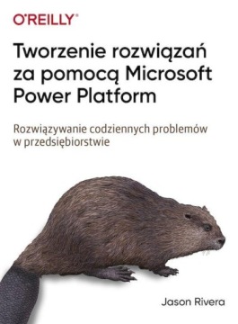TWORZENIE ROZWIĄZAŃ ZA POMOCĄ MICROSOFT POWER...