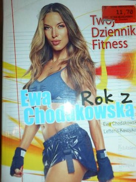 Rok z Ewą Chodakowską Twój Dziennik Fitness