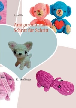 Amigurumi Hakeltierchen Schritt fur Schritt