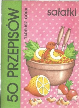 SAŁATKI 50 PRZEPISÓW Góra w