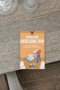 Szkolenie okresowe BHP dla pracowników INŻYNIERYJNO-TECHNICZNYCH on-line