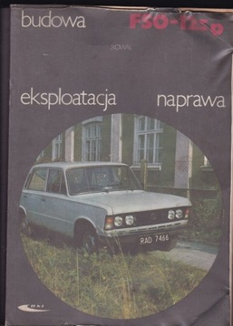 FSO - 125p - BUDOWA , EKSPLOATACJA , NAPRAWA