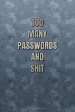 Lushy Notebooks, Kate Too Many Passwords And Shit: Password Organizer & Log