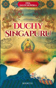 Duchy Singapuru - Ewa Jałochowska / NOWa