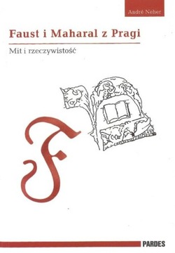 Faust i Maharal z Pragi Mit i rżeczywistość