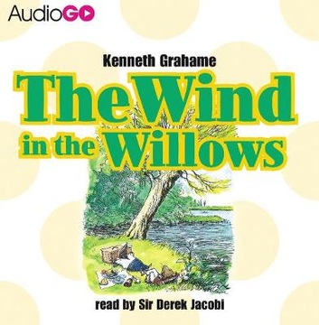 Wind In The Willows - Grahame, Kenneth AUDIOBOOK