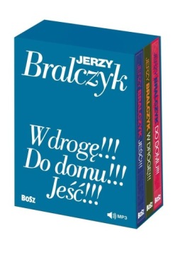 PAKIET: W DROGĘ!!!, DO DOMU!!!, JEŚĆ!!! PROF. JERZY BRALCZYK