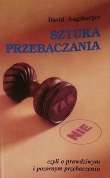 Sztuka przebaczania David Augsburger SPK