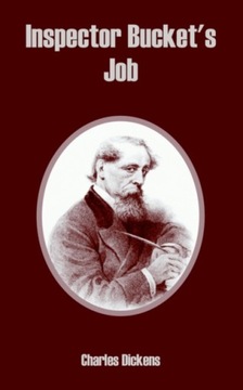 Inspector Bucket's Job CHARLES DICKENS