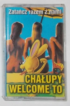 Chałupy Welcome to Zatańcz razem z nami Kaseta