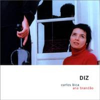 Carlos Bica, Ana Brandao – Diz - contemporary jazz