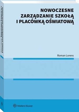 NOWOCZESNE ZARZĄDZANIE SZKOŁĄ I PLACÓWKĄ .. EBOOK