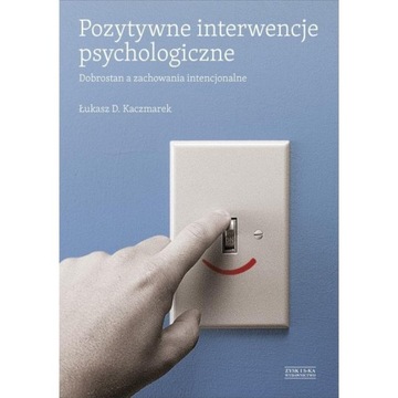 POZYTYWNE INTERWENCJE PSYCHOLOGICZNE