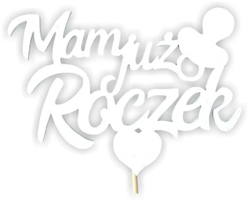 PIKA TOPPER MAM JUŻ ROCZEK 6SZT 12CM DEKOR OZDOBA