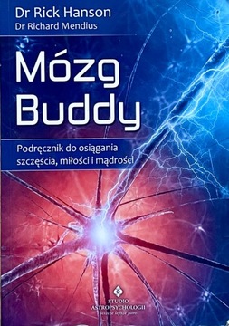 Mózg Buddy Richard Mendius, Rick Hanson